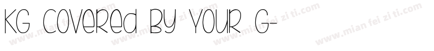 KG Covered By Your G字体转换